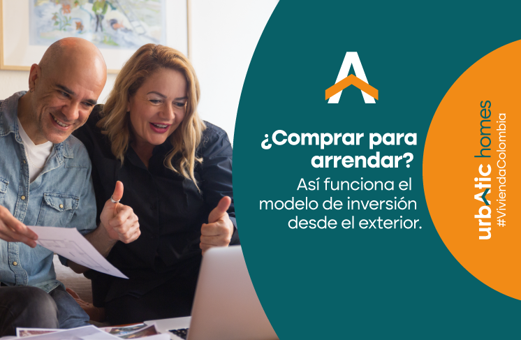 ¿Comprar para arrendar? Así funciona el modelo de inversión desde el exterior